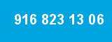 916 823 13 06